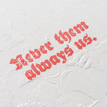 Load image into Gallery viewer, Never them always us.